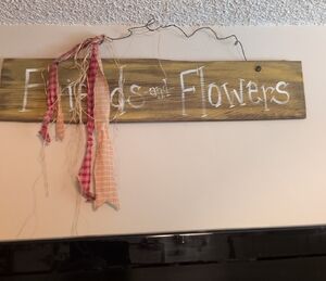 Rustic Friends and Flowers Wall Sign
